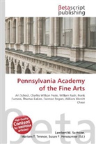 Susan F Marseken, Susan F. Marseken, Lambert M. Surhone, Miria T Timpledon, Miriam T. Timpledon - Pennsylvania Academy of the Fine Arts
