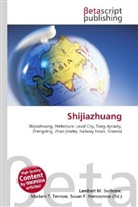 Susan F. Marseken, Lambert M. Surhone, Miriam T. Timpledon - Shijiazhuang