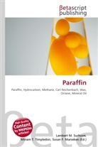Susan F. Marseken, Lambert M. Surhone, Miriam T. Timpledon - Paraffin