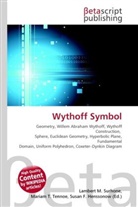 Susan F Marseken, Susan F. Marseken, Lambert M. Surhone, Miria T Timpledon, Miriam T. Timpledon - Wythoff Symbol