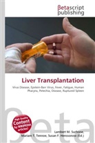 Susan F Marseken, Susan F. Marseken, Lambert M. Surhone, Miria T Timpledon, Miriam T. Timpledon - Liver Transplantation