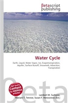 Susan F Marseken, Susan F. Marseken, Lambert M. Surhone, Miria T Timpledon, Miriam T. Timpledon - Water Cycle