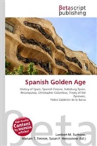 Susan F Marseken, Susan F. Marseken, Lambert M. Surhone, Miria T Timpledon, Miriam T. Timpledon - Spanish Golden Age