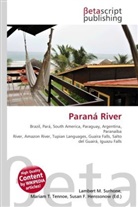 Susan F Marseken, Susan F. Marseken, Lambert M. Surhone, Miria T Timpledon, Miriam T. Timpledon - Paraná River