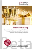 Susan F Marseken, Susan F. Marseken, Lambert M. Surhone, Miria T Timpledon, Miriam T. Timpledon - New Year's Day