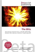 Susan F Marseken, Susan F. Marseken, Lambert M. Surhone, Miria T Timpledon, Miriam T. Timpledon - The Blitz