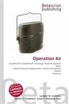 Susan F Marseken, Susan F. Marseken, Lambert M. Surhone, Miria T Timpledon, Miriam T. Timpledon - Operation Ke