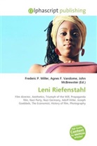 Agne F Vandome, John McBrewster, Frederic P. Miller, Agnes F. Vandome - Leni Riefenstahl