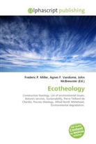 Agne F Vandome, John McBrewster, Frederic P. Miller, Agnes F. Vandome - Ecotheology