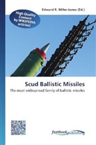 Edward R. Miller-Jones, Edwar R Miller-Jones, Edward R Miller-Jones - Scud Ballistic Missiles