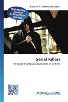 Edward R. Miller-Jones, Edwar R Miller-Jones - Serial Killers