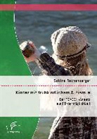 Sabine Rechenberger - Kinder mit frühkindlichem Autismus: Der TEACCH-Ansatz als Fördermöglichkeit