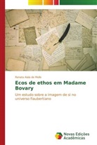 Renata Aiala de Mello - Ecos de ethos em Madame Bovary