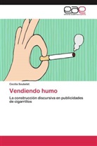 Cecilia Soubelet - Vendiendo humo