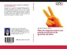 Jairo Enrique Villamizar Vásquez - Plan de negocios para una planta productora de guantes de látex