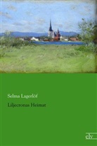 Selma Lagerlöf - Liljecronas Heimat