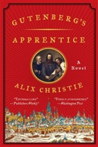 Alix Christie - Gutenberg's Apprentice