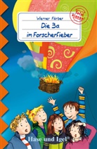 Werner Färber - Die 3a im Forscherfieber, Schulausgabe