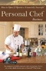 Carla Rowley, Lee Rowley - How to Open & Operate a Financially Successful Personal Chef Business