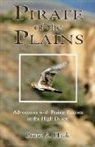 Bruce Haak, Bruce A Haak, Bruce A. Haak, Rick Kline - Pirate of the Plains