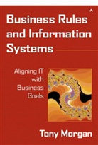 Tony Morgan - Business Rules and Information Systems