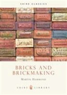 Martin Hammond - Bricks and Brickmaking
