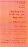 J. W. Cornman, James W. Cornman, Keith Lehrer, George S. Pappas - Philosophical Problems and Arguments