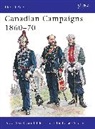 Rene Chartrand, David Ross, Grant Tyler, Francis Back, Richard Scollins, Scollins Richard - Canadian Campaigns 1860-70