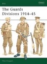 Mike Chappell, Chappell Mike, Mike Chappell, Chappell Mike - The Guards Divisions 1914-45