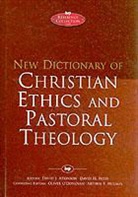 David Atkinson, D.H. Field, O'Donovan, David J Atkinson O'Donovan, David Atkinson, David J. Atkinson... - New Dictionary of Christian ethics & pastoral theology