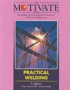 Stuart W. (Lecturer in Charge of Welding Gibson - Practical Welding