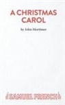 Charles Dickens, John Mortimer, Sir John Mortimer - A Christmas Carol