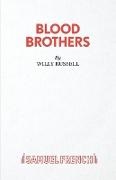 Willy Russell,  Russell Willy - Blood BrothersA Musical - Book, Music and Lyrics