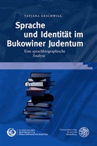 Tatjana Geschwill - Sprache und Identität im Bukowiner Judentum