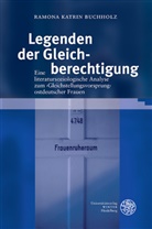 Romana K. Buchholz, Romana Katrin Buchholz - Legenden der Gleichberechtigung