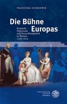 Franziska Schedewie - Die Bühne Europas
