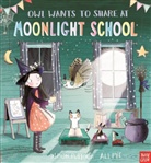 Simon Puttock, Puttock Simon, Ali Pye, Ali Pye, Pye Ali - Owl Wants to Share at Moonlight School