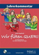 Sandra Engelhardt, Rosemarie Tobinski - Wir flöten quer. Lehrerkommentar, m. 1 CD-ROM