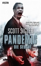 Scott Sigler - Pandemic - Die Seuche