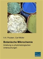 V A Poulsen, V. A. Poulsen, V.A. Poulsen, Car Müller, Carl Müller - Botanische Mikrochemie