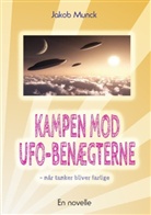 Jakob Munck - Kampen mod UFO-benægterne