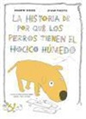 Kenneth Steven, Øyvind Torseter - La historia de por qué los perros tienen el hocico húmedo