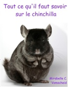 Mirabelle C. Vomscheid, Mirabelle C Vomschied, Mirabelle C. Vomschied - Tout ce qu'il faut savoir sur le chinchilla