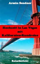 Armin Sendner - Hochzeit in Las Vegas mit Kalifornien-Rundreise
