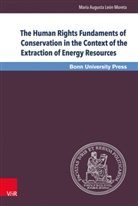 María León Moreta, María Augusta León Moreta - The Human Rights Fundaments of Conservation in the Context of the Extraction of Energy Resources