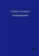 Wilhelm Frommel - Radioaktivität