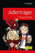 Henni Nachtsheim, Michael Apitz - Adlerträger