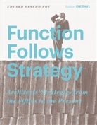 Eduard Sancho Pou - Function Follows Strategy