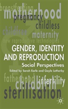 Sarah Letherby Earle, Earle, S Earle, S. Earle, Sarah Earle, Letherby... - Gender, Identity and Reproduction