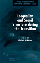 Vladimir Mikhalev, Mikhalev, V Mikhalev, V. Mikhalev, Vladimir Mikhalev - Inequality and Social Structure During the Transition